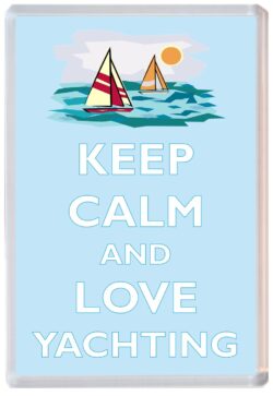 Keep Calm and Love Yachting - Jumbo Fridge Magnet Souvenir Gift Present