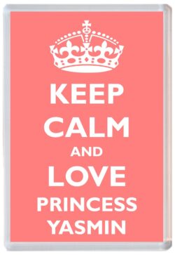 Keep Calm and Princess Yasmin - Jumbo Fridge Magnet Souvenir Girl/Girls Name Present