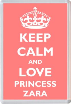 Keep Calm and Princess Zara - Jumbo Fridge Magnet Souvenir Girl/Girls Name Present
