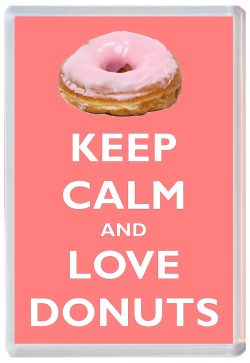 Keep Calm and Love Donuts - Jumbo Fridge Magnet Souvenir Gift Present