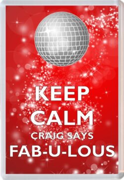 Keep Calm and Craig Says Fab-U-Lous - Jumbo Fridge Magnet Souvenir Gift Present