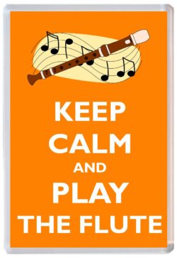 Keep Calm and Play The Flute - Jumbo Fridge Magnet Souvenir Gift Present