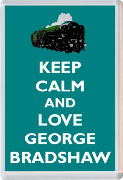 Keep Calm and Love George Bradshaw - Jumbo Fridge Magnet Souvenir Gift Present
