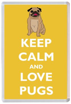 Keep Calm and Love Pugs - Jumbo Fridge Magnet Souvenir Gift Present