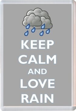 Keep Calm and Love Rain - Jumbo Fridge Magnet Souvenir Gift Present