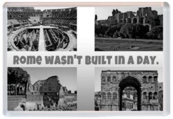 Rome wasn't built in a day - Italy - Jumbo Fridge Magnet Souvenir Gift Present