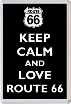 Keep Calm and Love Route 66 - Jumbo Fridge Magnet Souvenir Gift Present