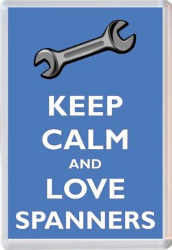 Keep Calm and Love Spanners - Jumbo Fridge Magnet Souvenir Gift Present