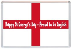Happy St George's Day - Proud to be English - Jumbo Fridge Magnet Souvenir Gift Present