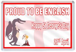 Happy St George's Day - Proud to be English - Jumbo Fridge Magnet Souvenir Gift Present 23rd April