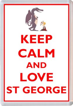 Keep Calm and Love St George - Jumbo Fridge Magnet Souvenir Gift Present