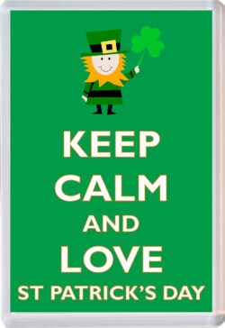 Keep Calm and Love St Patrick's Day - Jumbo Fridge Magnet Souvenir Gift Present