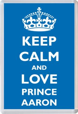 Keep Calm and Prince Aaron - Jumbo Fridge Magnet Souvenir Boy/Boys Name Present