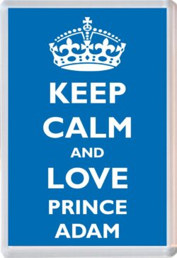 Keep Calm and Prince Adam - Jumbo Fridge Magnet Souvenir Boy/Boys Name Present