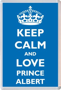 Keep Calm and Prince Albert - Jumbo Fridge Magnet Souvenir Boy/Boys Name Present