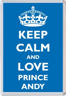 Keep Calm and Prince Andy - Jumbo Fridge Magnet Souvenir Boy/Boys Name Present