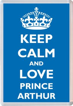 Keep Calm and Prince Arthur - Jumbo Fridge Magnet Souvenir Boy/Boys Name Present