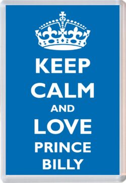 Keep Calm and Prince Billy - Jumbo Fridge Magnet Souvenir Boy/Boys Name Present