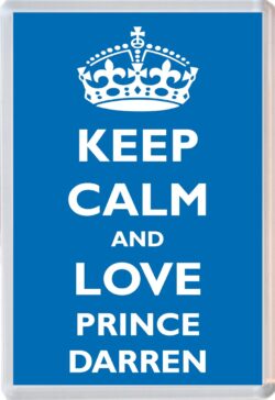 Keep Calm and Prince Darren - Jumbo Fridge Magnet Souvenir Boy/Boys Name Present