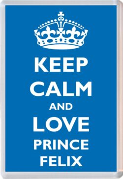 Keep Calm and Prince Felix - Jumbo Fridge Magnet Souvenir Boy/Boys Name Present