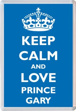 Keep Calm and Prince Gary - Jumbo Fridge Magnet Souvenir Boy/Boys Name Present
