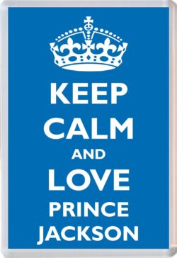 Keep Calm and Prince Jackson - Jumbo Fridge Magnet Souvenir Boy/Boys Name Present