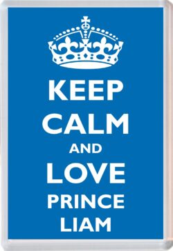 Keep Calm and Prince Liam - Jumbo Fridge Magnet Souvenir Boy/Boys Name Present