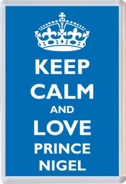 Keep Calm and Prince Nigel - Jumbo Fridge Magnet Souvenir Boy/Boys Name Present