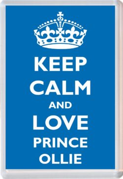 Keep Calm and Prince Ollie - Jumbo Fridge Magnet Souvenir Boy/Boys Name Present