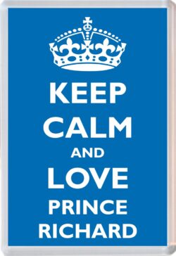 Keep Calm and Prince Richard - Jumbo Fridge Magnet Souvenir Boy/Boys Name Present