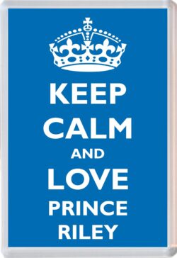 Keep Calm and Prince Riley - Jumbo Fridge Magnet Souvenir Boy/Boys Name Present