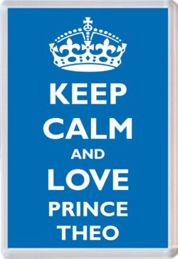 Keep Calm and Prince Theo - Jumbo Fridge Magnet Souvenir Boy/Boys Name Present