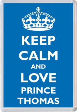 Keep Calm and Prince Thomas - Jumbo Fridge Magnet Souvenir Boy/Boys Name Present