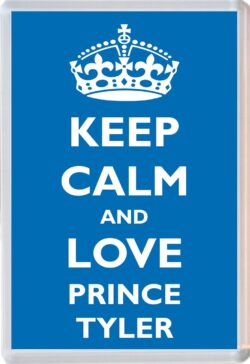 Keep Calm and Prince Tyler - Jumbo Fridge Magnet Souvenir Boy/Boys Name Present