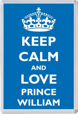 Keep Calm and Prince William - Jumbo Fridge Magnet Souvenir Boy/Boys Name Present