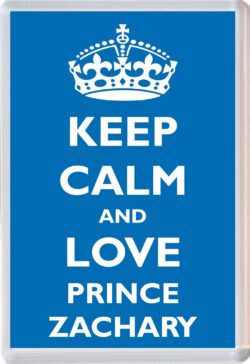 Keep Calm and Prince Zachary - Jumbo Fridge Magnet Souvenir Boy/Boys Name Present