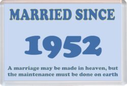 Married Since 1952 - Jumbo Fridge Magnet Souvenir Gift Present Wedding Anniversary