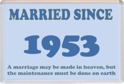 Married Since 1953 - Jumbo Fridge Magnet Souvenir Gift Present Wedding Anniversary