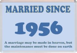 Married Since 1956 - Jumbo Fridge Magnet Souvenir Gift Present Wedding Anniversary