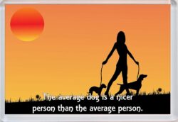 Cute Dog Quote - Jumbo Fridge Magnet Souvenir Gift Present AS1