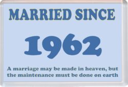 Married Since 1962 - Jumbo Fridge Magnet Souvenir Gift Present Wedding Anniversary