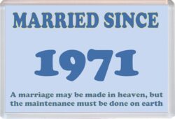 Married Since 1971 - Jumbo Fridge Magnet Souvenir Gift Present Wedding Anniversary