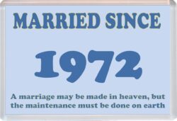 Married Since 1972 - Jumbo Fridge Magnet Souvenir Gift Present Wedding Anniversary