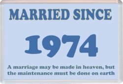 Married Since 1974 - Jumbo Fridge Magnet Souvenir Gift Present Wedding Anniversary