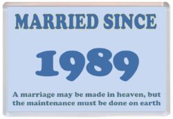 Married Since 1989 - Jumbo Fridge Magnet Souvenir Gift Present Wedding Anniversary
