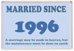 Married Since 1996 - Jumbo Fridge Magnet Souvenir Gift Present Wedding Anniversary