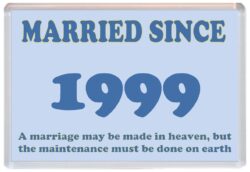 Married Since 1999 - Jumbo Fridge Magnet Souvenir Gift Present Wedding Anniversary