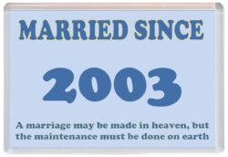 Married Since 2003 - Jumbo Fridge Magnet Souvenir Gift Present Wedding Anniversary