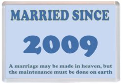 Married Since 2009 - Jumbo Fridge Magnet Souvenir Gift Present Wedding Anniversary