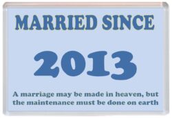 Married Since 2013 - Jumbo Fridge Magnet Souvenir Gift Present Wedding Anniversary